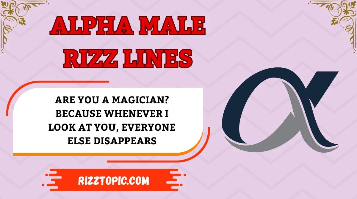 Alpha Male Rizz Lines