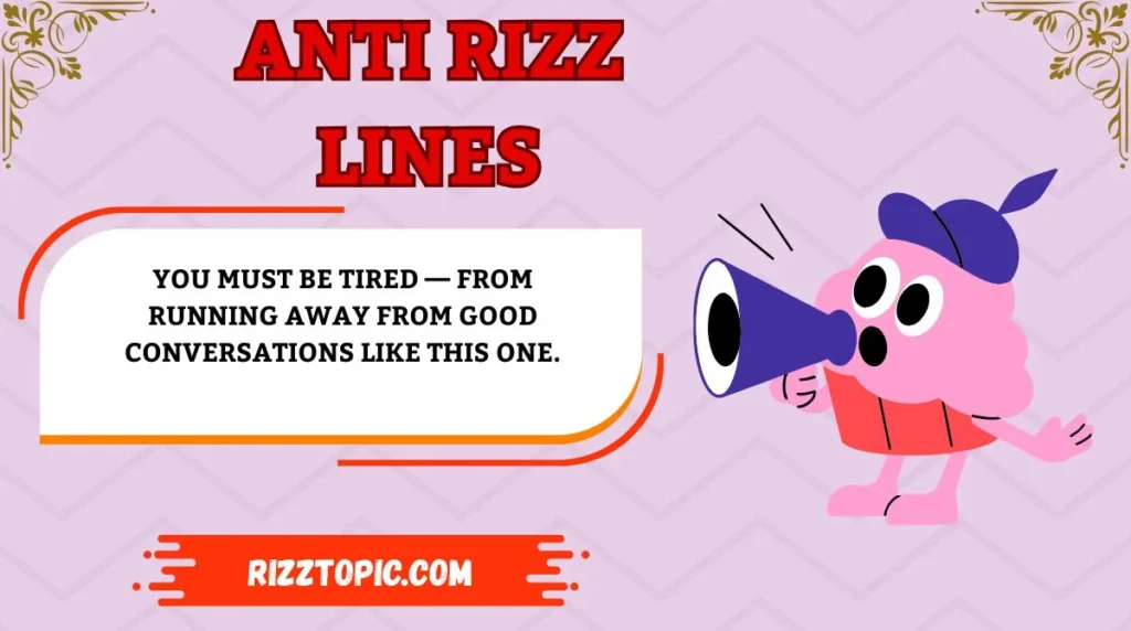 Anti Rizz Lines