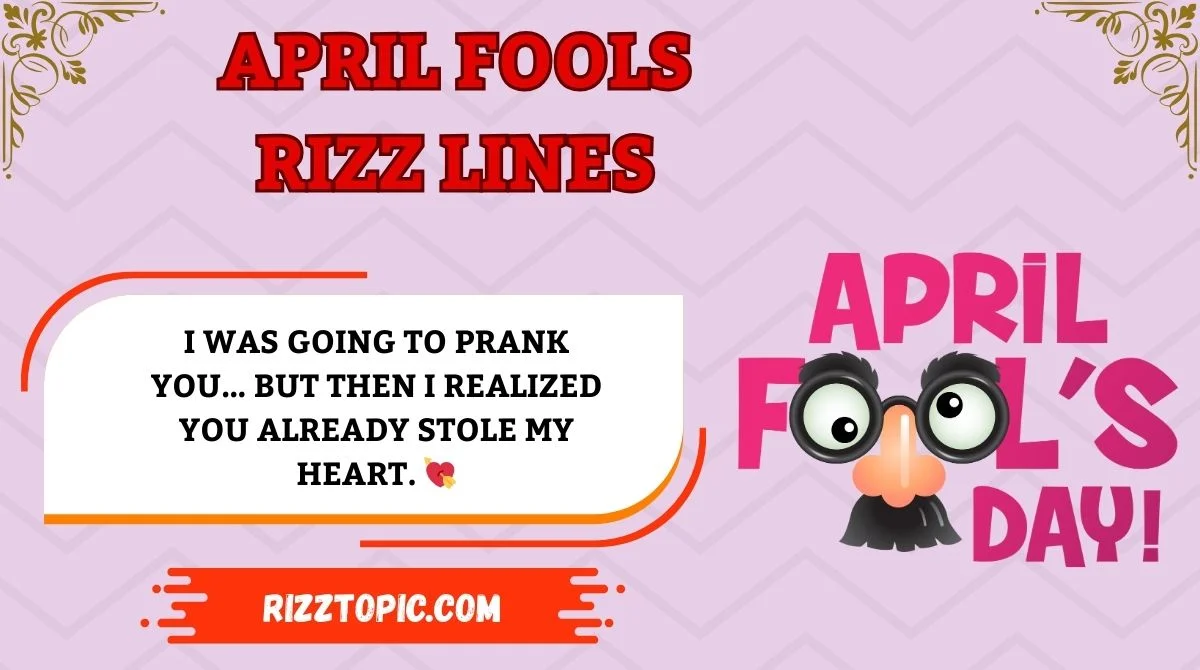 April Fools Rizz Lines