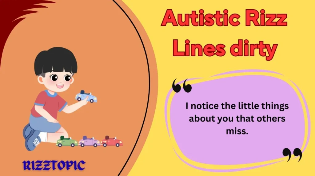 Autistic Rizz Lines dirty