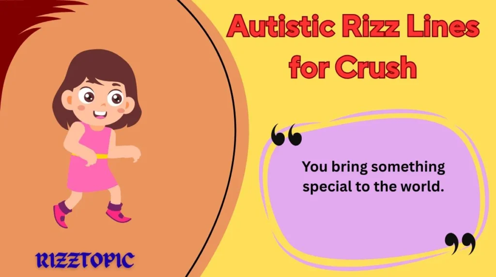Autistic Rizz Lines for Crush
