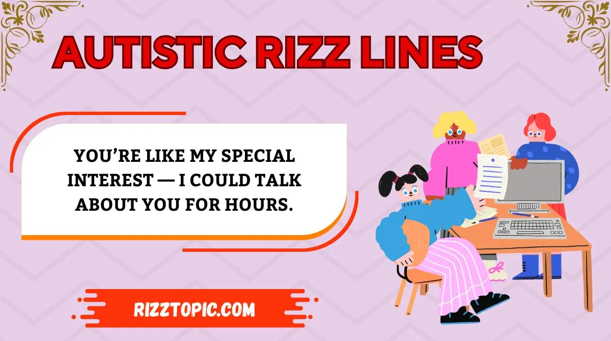 Autistic Rizz Lines