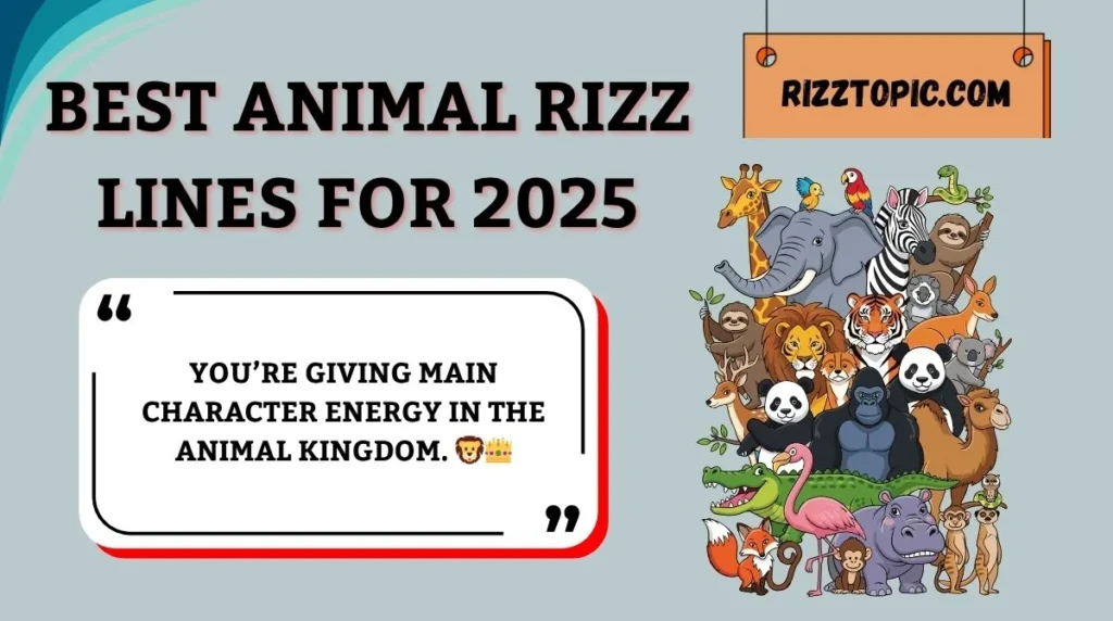 Best Animal Rizz Lines for 2025