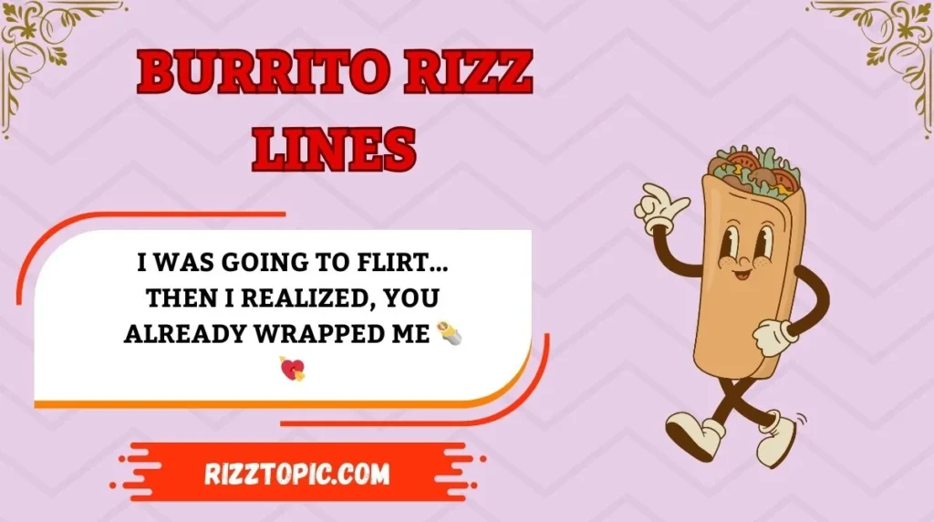 Burrito Rizz Lines
