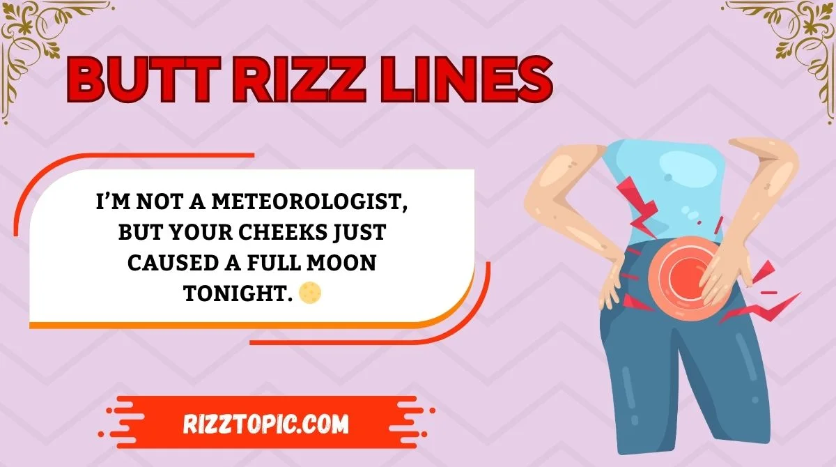 Butt Rizz Lines