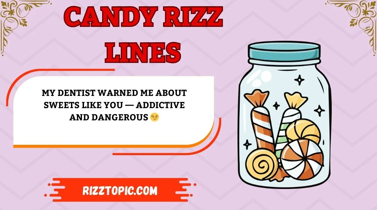 Candy Rizz Lines