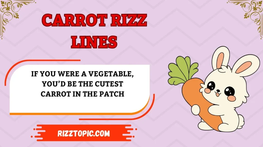 Carrot Rizz Lines