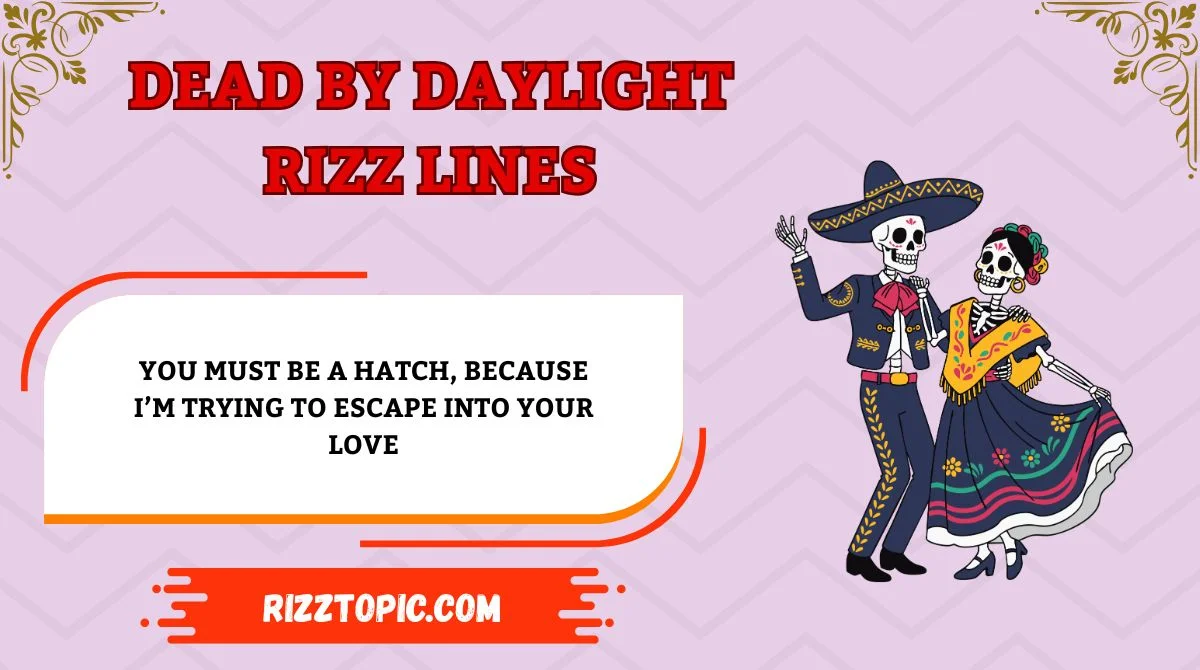 Dead by Daylight Rizz Lines