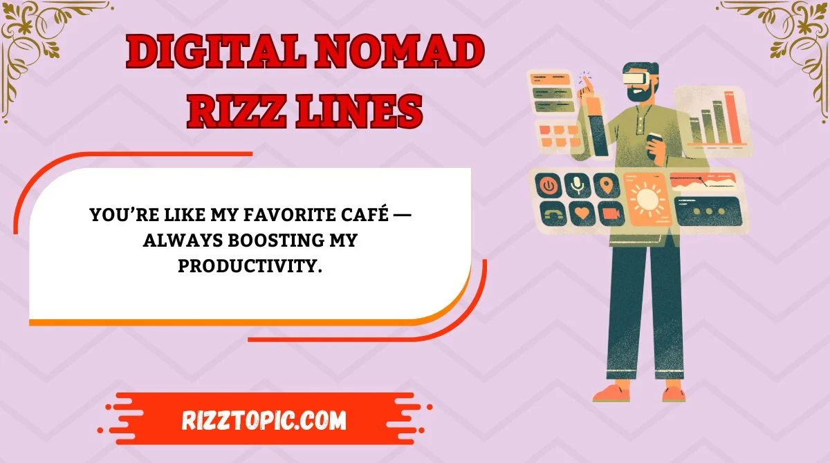Digital Nomad Rizz Lines
