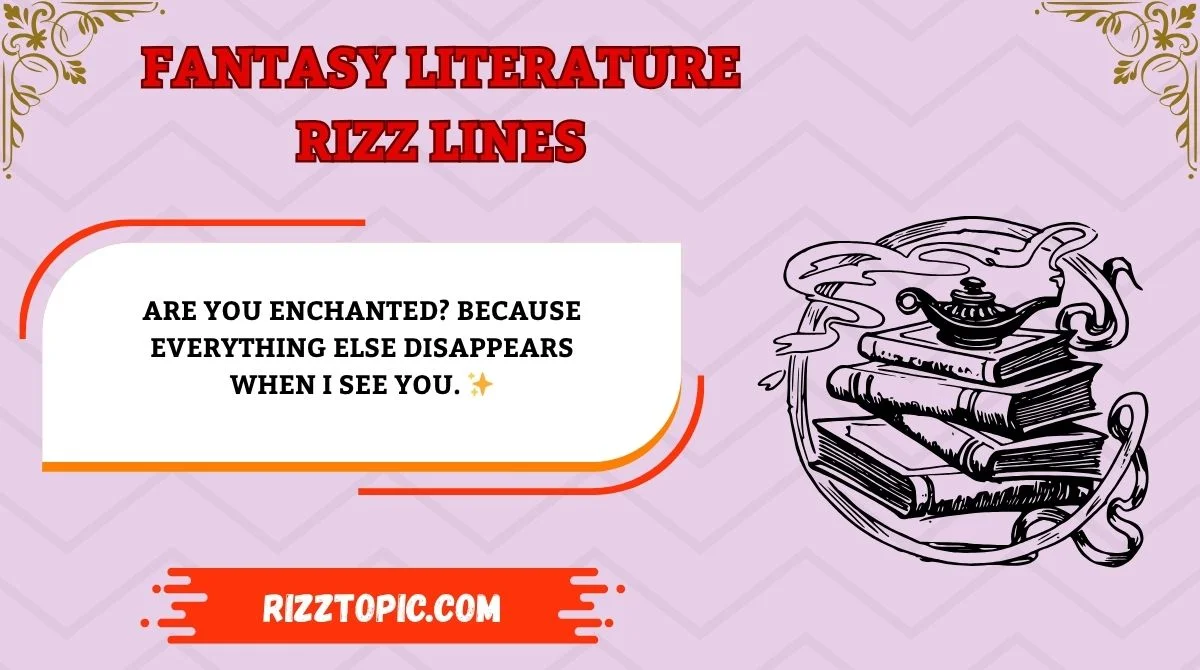 Fantasy Literature Rizz Lines