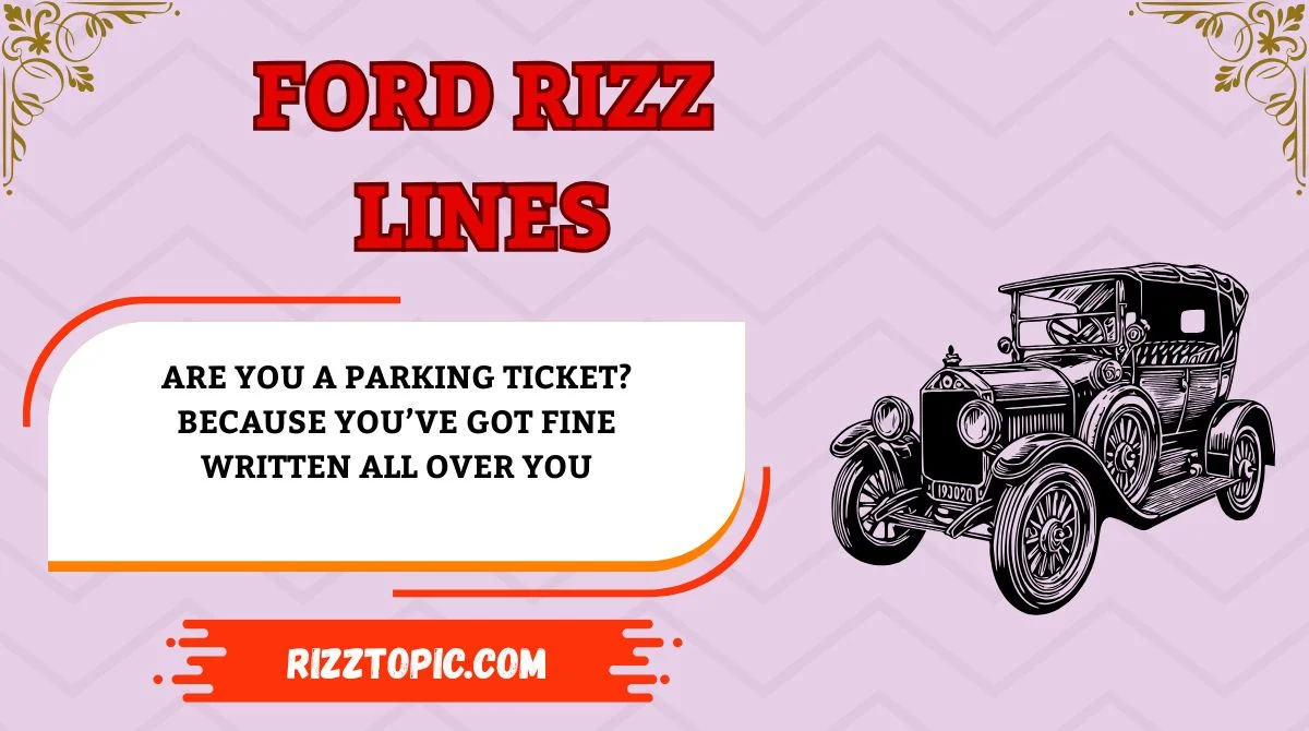 Ford Rizz Lines