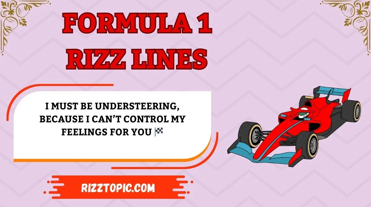 Formula 1 Rizz Lines