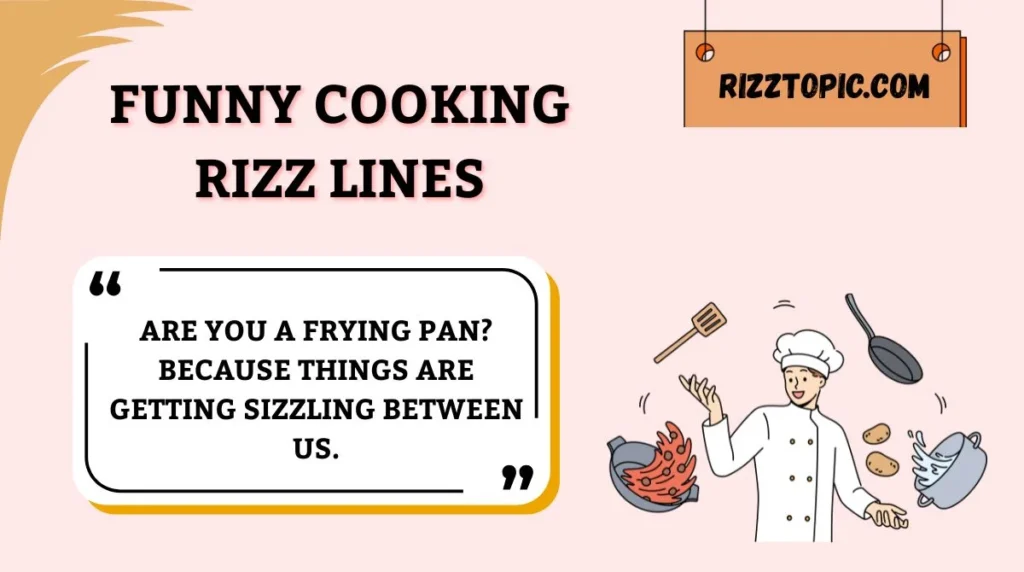Funny Cooking Rizz Lines