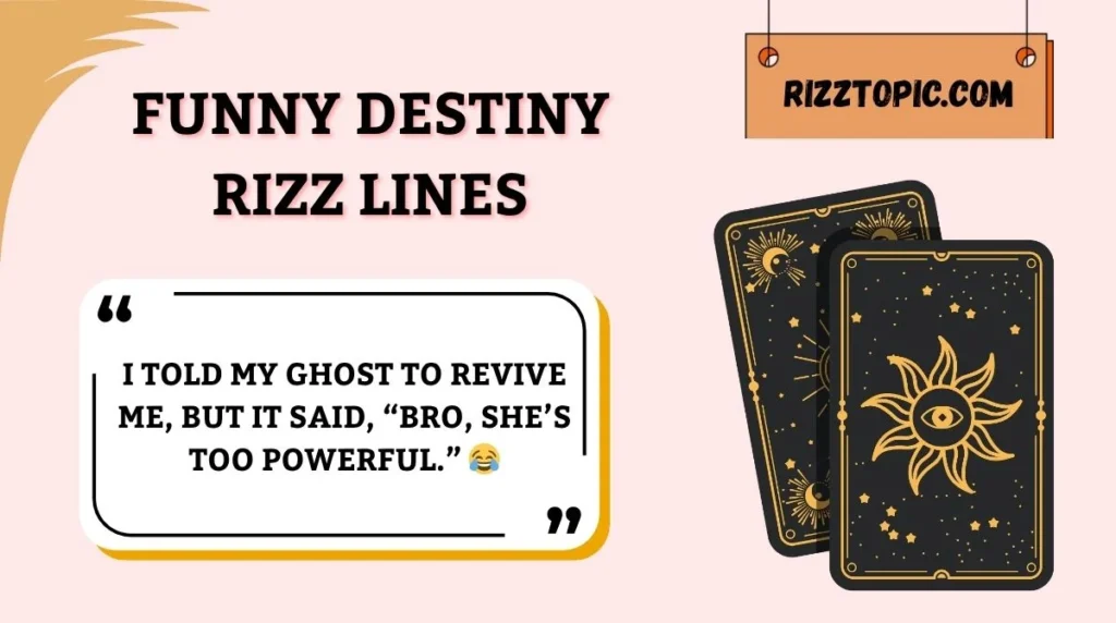 Funny Destiny Rizz Lines