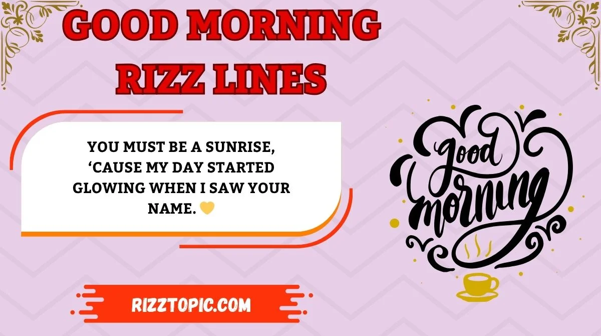 Good Morning Rizz Lines