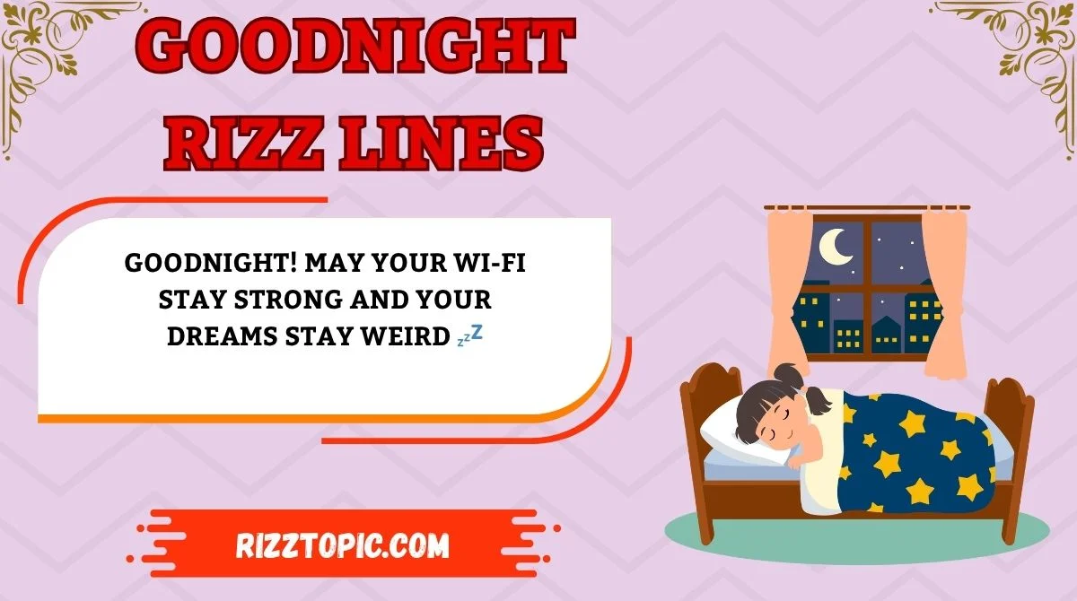 Goodnight Rizz Lines