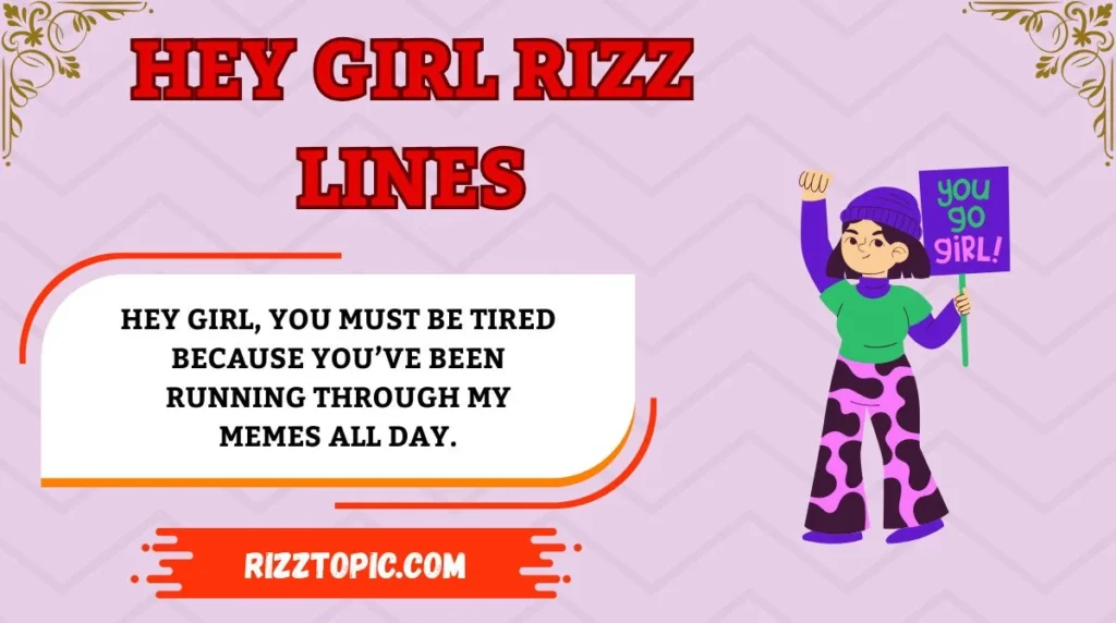 Hey Girl Rizz Lines