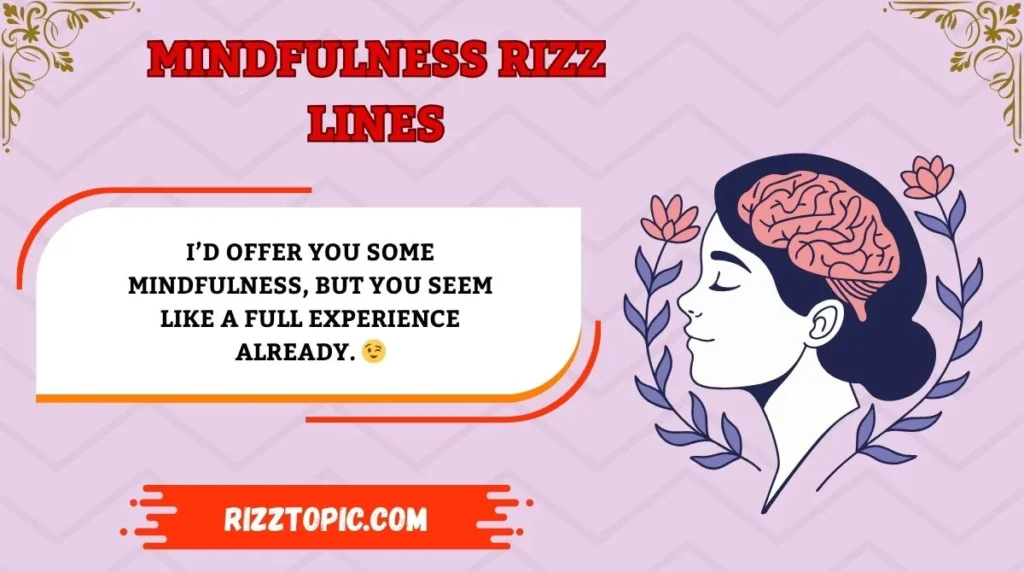 Mindfulness Rizz Lines
