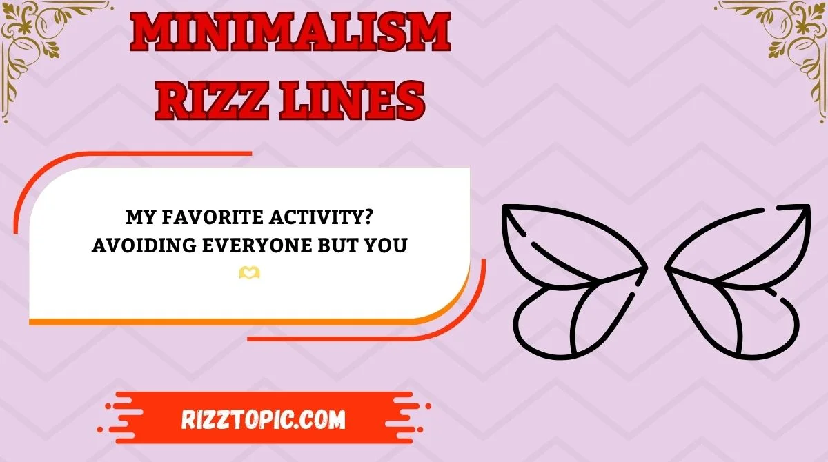 Minimalism Rizz Lines