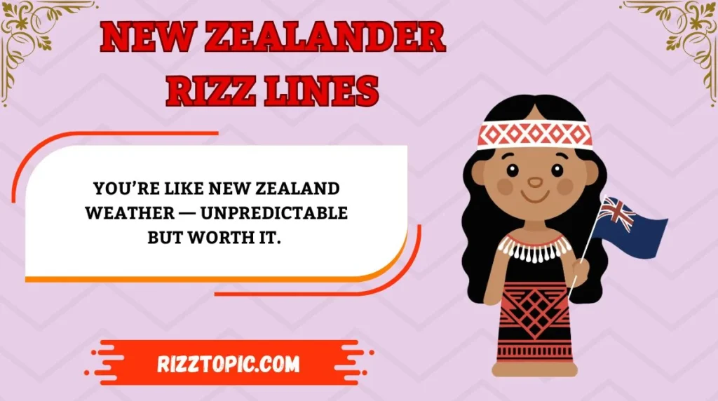 New Zealander Rizz Lines