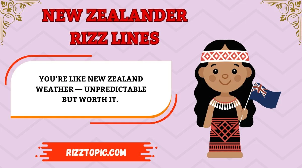 New Zealander Rizz Lines