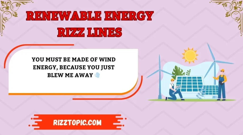 Renewable Energy Rizz Lines
