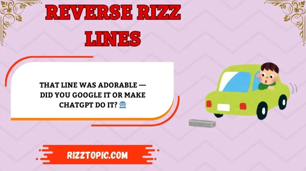 Reverse Rizz Lines