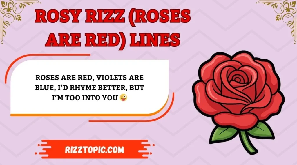 Rosy Rizz (Roses Are Red) Lines