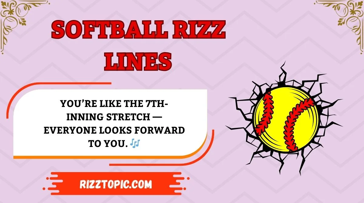 Softball Rizz Lines