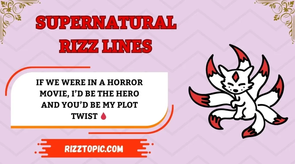 Supernatural Rizz Lines