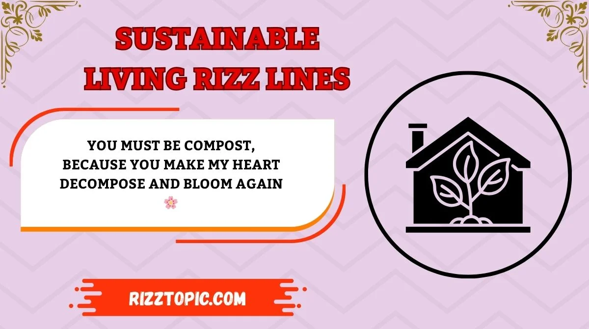 Sustainable Living Rizz Lines