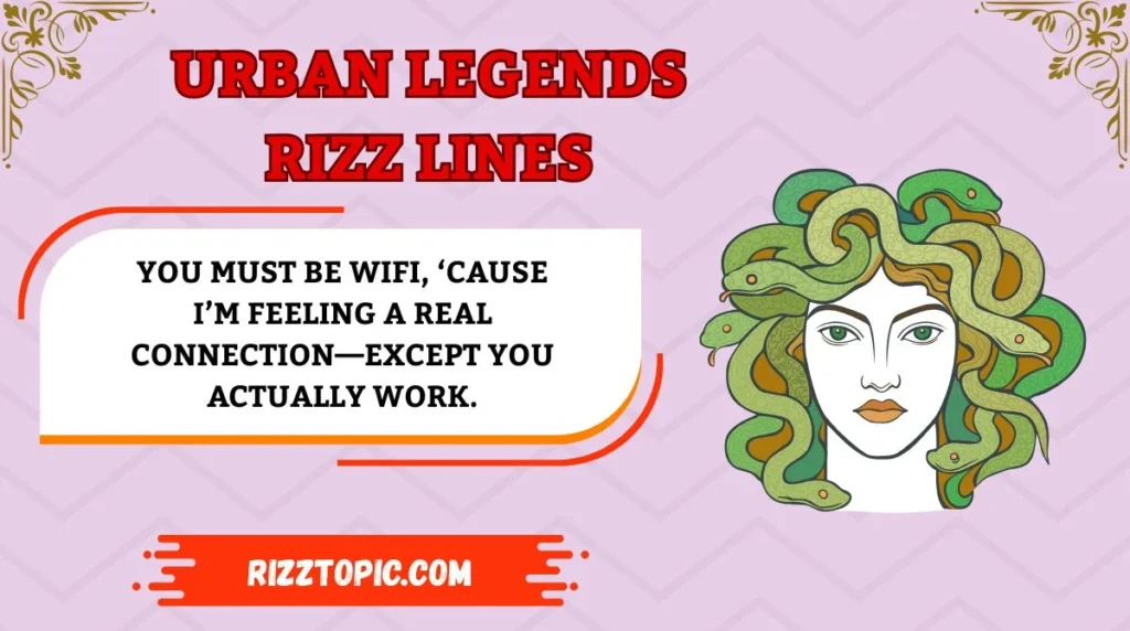 Urban Legends Rizz Lines