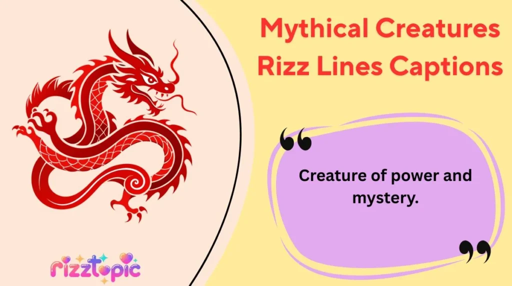 Mythical Creatures Rizz Lines Captions