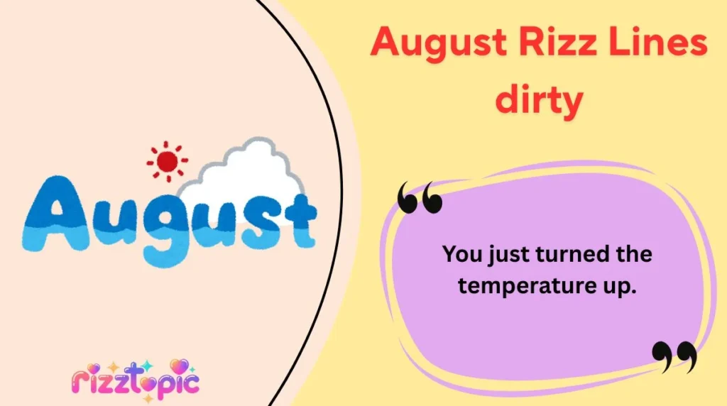 August Rizz Lines dirty