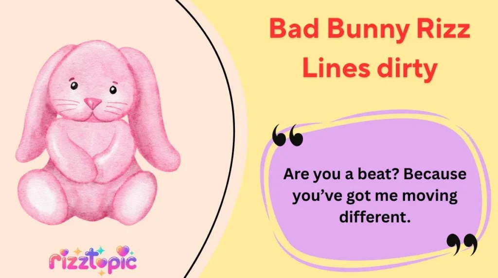 Bad Bunny Rizz Lines dirty