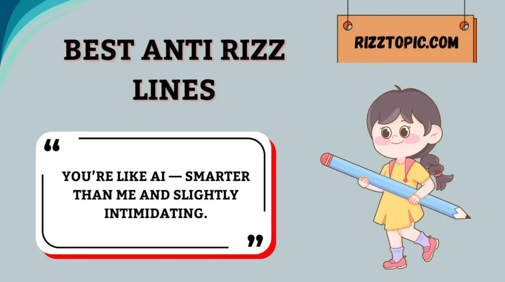 Best Anti Rizz Lines