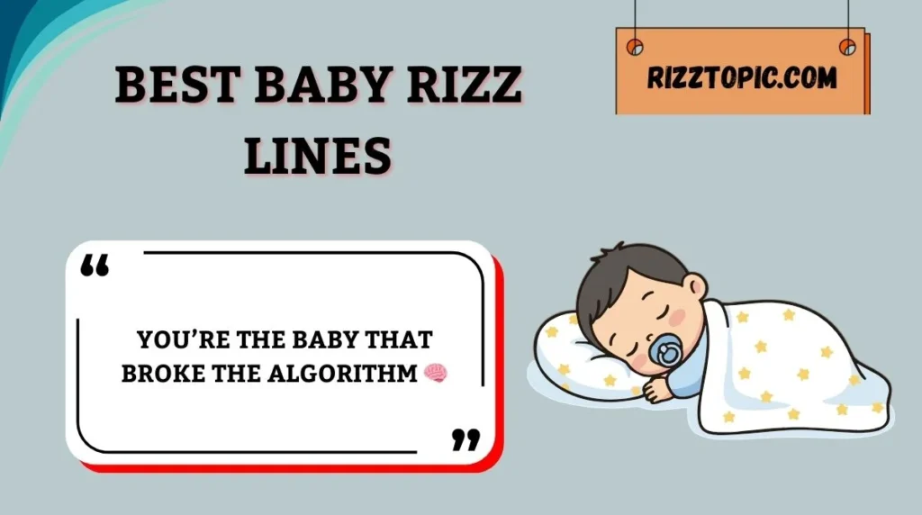 Best Baby Rizz Lines