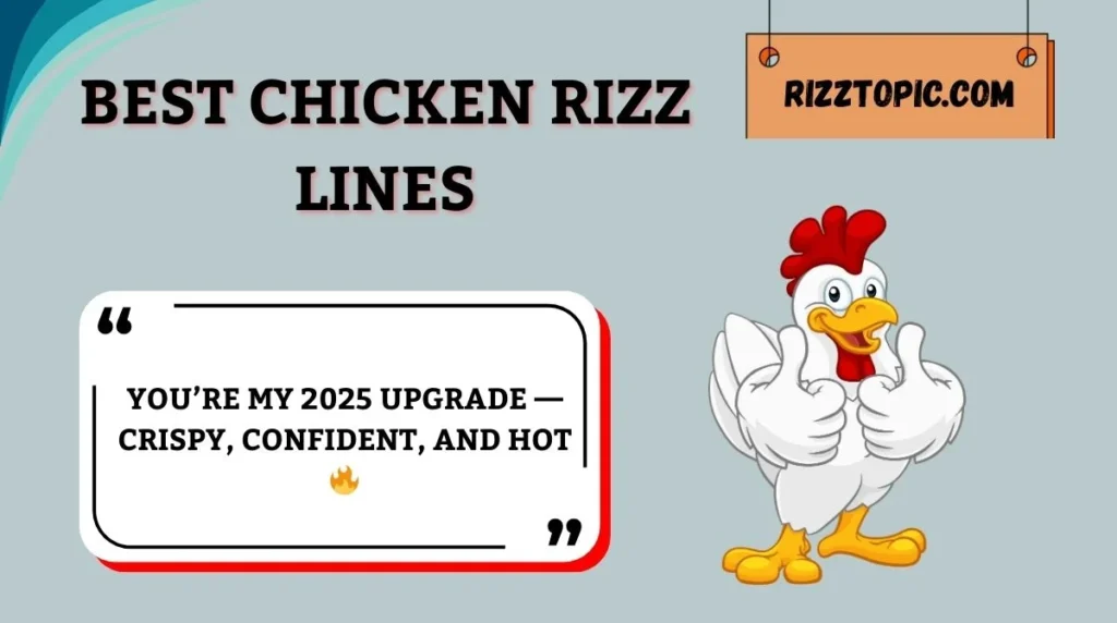Best Chicken Rizz Lines