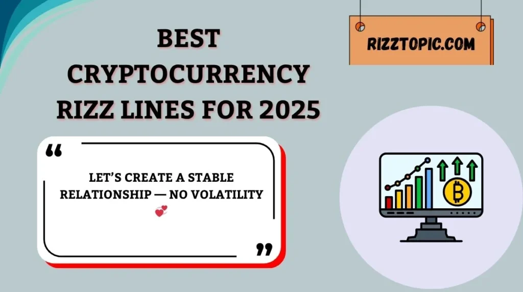 Best Cryptocurrency Rizz Lines for 2025