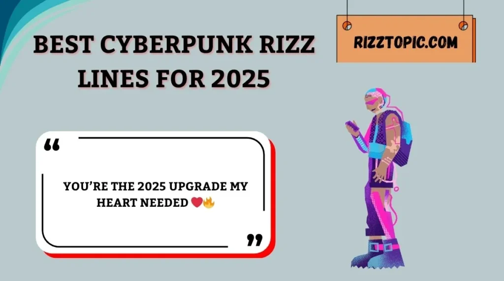 Best Cyberpunk Rizz Lines for 2025