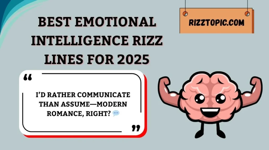 Best Emotional Intelligence Rizz Lines for 2025