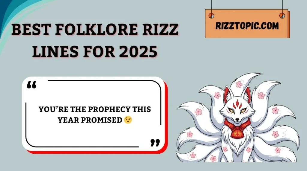 Best Folklore Rizz Lines for 2025