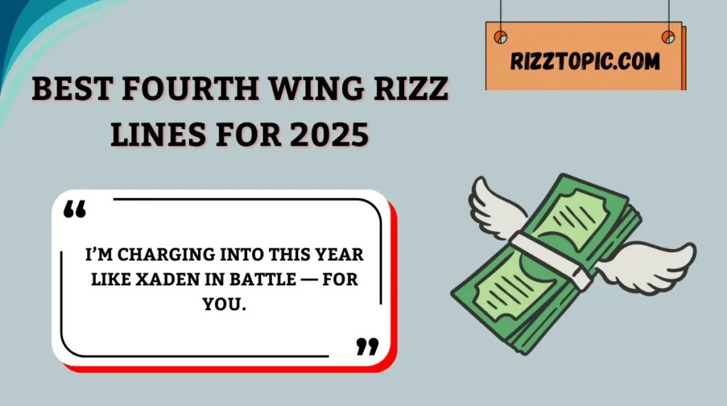 Best Fourth Wing Rizz Lines for 2025