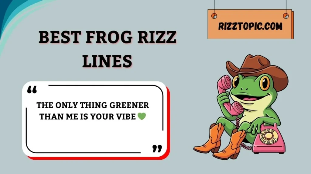 Best Frog Rizz Lines