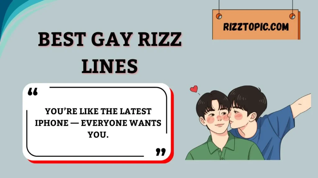 Best Gay Rizz Lines