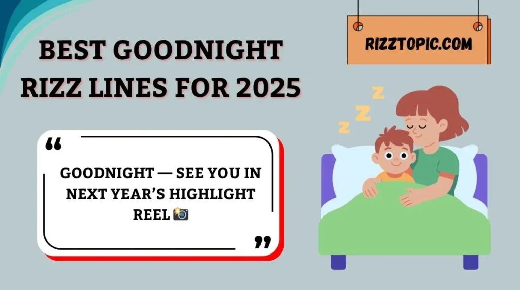 Best Goodnight Rizz Lines for 2025