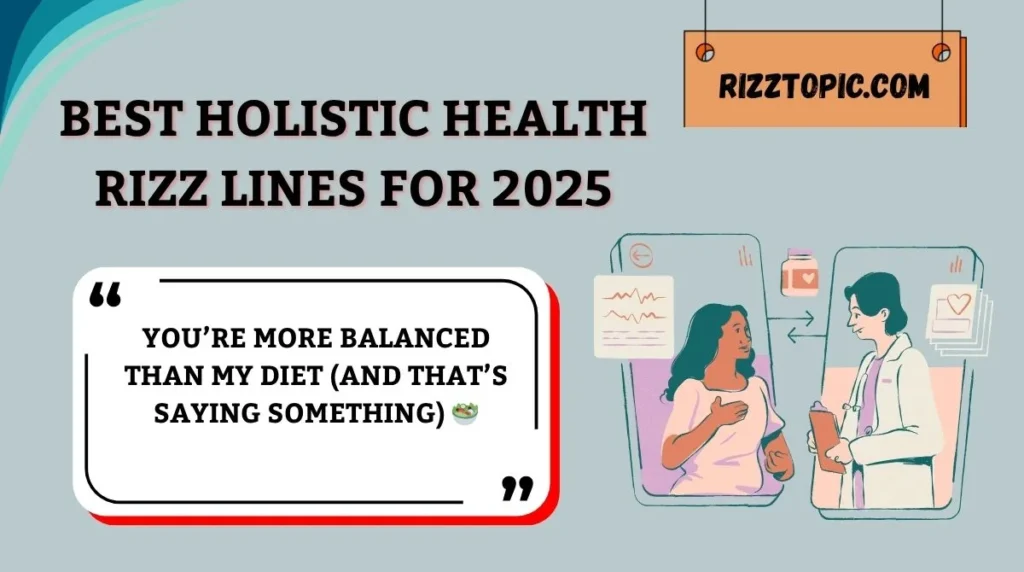 Best Holistic Health Rizz Lines for 2025