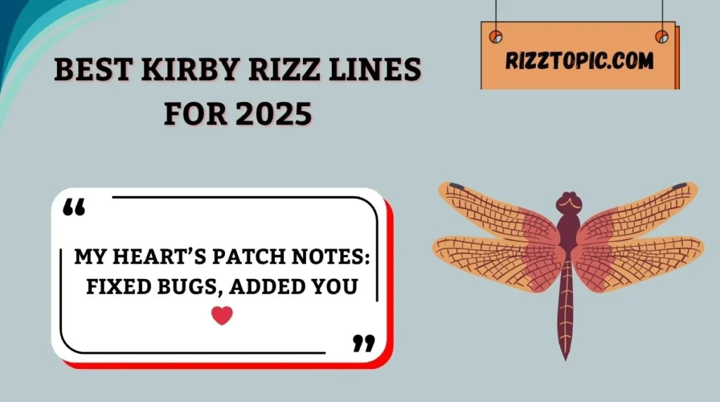 Best Kirby Rizz Lines for 2025