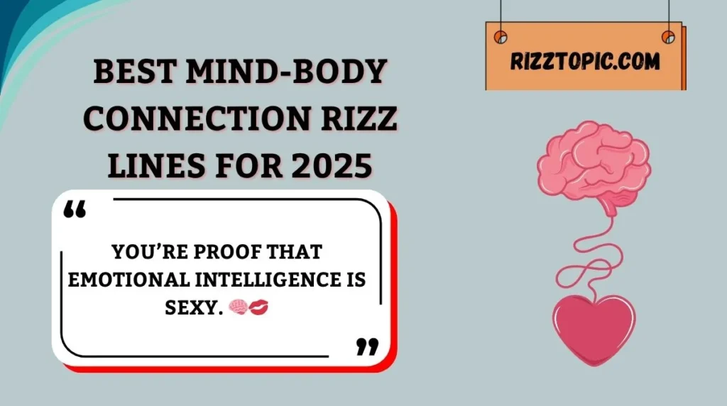Best Mind-Body Connection Rizz Lines for 2025