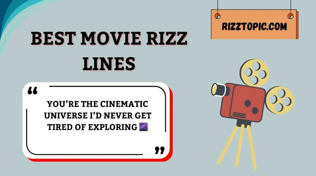 Best Movie Rizz Lines